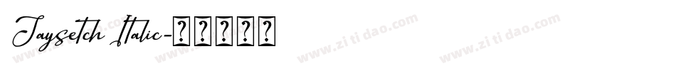 Jaysetch Italic字体转换
